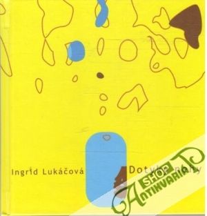 Dotyky nehy - Lukáčová Ingrid