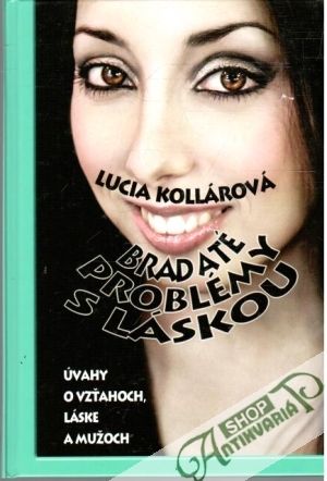 Bradaté problémy s láskou - Kollárová Lucia