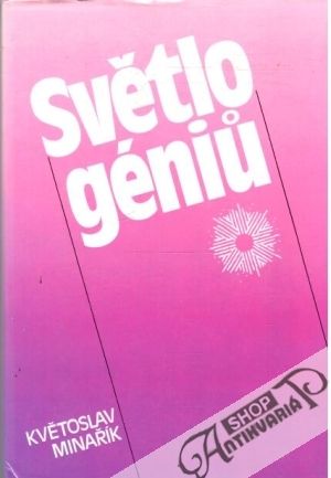 Světlo géniu - Minařík Květoslav