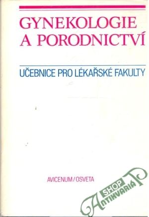 Gynekologie a porodnictví - Kolektív autorov
