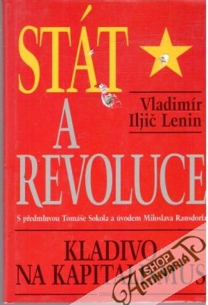 Stát a revoluce - kladivo na kapitalismus - Lenin Vladimír Iljič