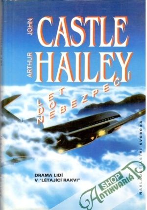 Let do nebezpečí - Castle John, Hailey Arthur