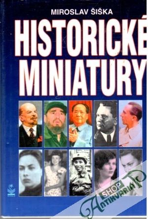 Historické miniatury - Šiška Miroslav