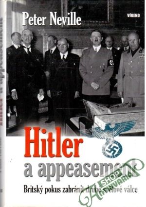 Hitler a appeasement - Neville Peter