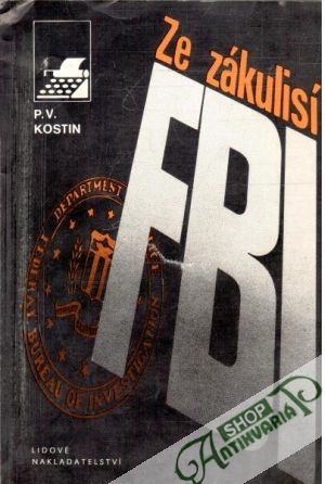 Ze zákulisí FBI - Kostin P. V.