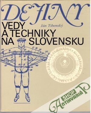 Dejiny vedy a techniky na Slovensku - Tibenský Ján