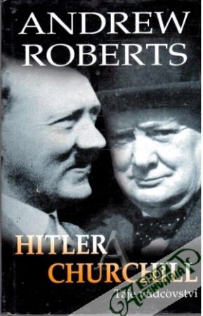 Hitler a Churchill - Roberts Andrew