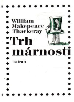 Trh márnosti - Thackeray William Makepeace