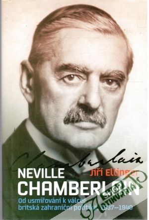 Neville Chamberlain - Ellinger Jiří