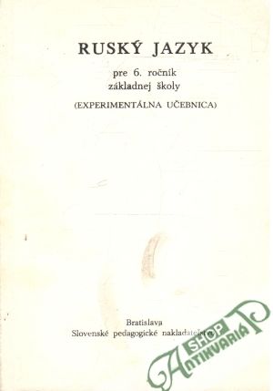 Ruský jazyk pre 6. ročník základnej školy - Kolektív autorov