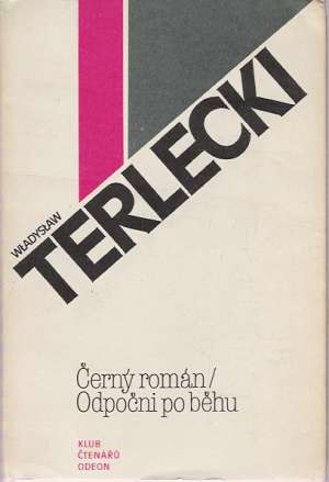 ČERNÝ ROMÁN/ODPOČNI PO BĚHU - Terlecki W.