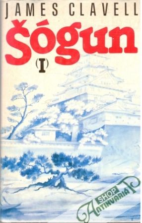 Šógun I. - Clavell James