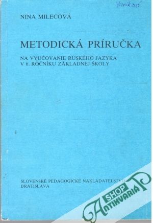 Metodická príručka na vyučovanie ruského jazyka v 6. ročníku zákadnej školy - Milecová Nina