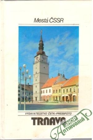 Mestá ČSSR - TRNAVA - Kolektív autorov