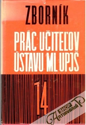 Zborník prác učiteľov Ústavu ML UPJŠ 14 - Kolektív autorov