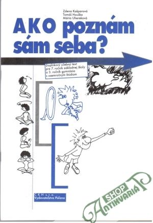 Ako poznám sám seba? pre 7. ročník - Kašparová Zdena, Houška Tomáš, Uhereková Mária
