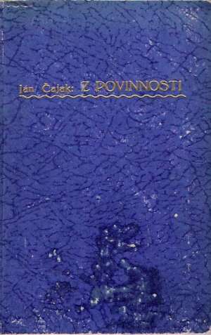 Z POVINNOSTI A INÉ ROZPRÁVKY - Čajak J.