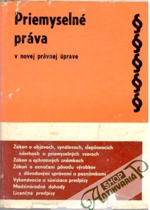 Priemyselné práva v novej právnej úprave - Rybárik Karol, Virsík Anton