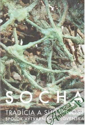 Socha - Tradícia a súčasnosť - Kolektív autorov