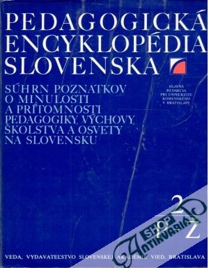 Pedagogická encyklopédia Slovenska 2. - Pavlík Ondrej a kolektív