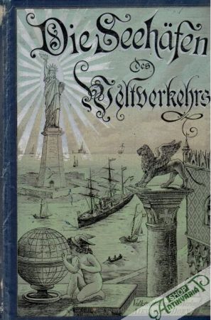 Die Seehäfen des Weltverkehrs - Dorn Alexander