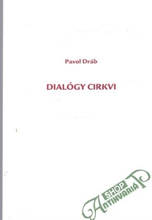 Dialógy cirkvi - Dráb Pavol