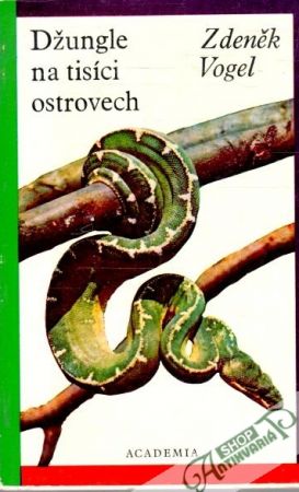 Džungle na tisíci ostrovech - Vogel Zdeněk