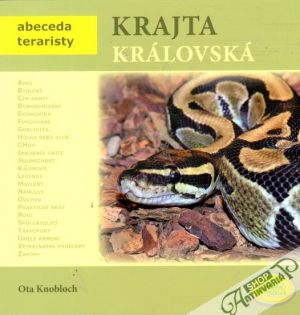 Abeceda teraristiky - Krajta královská - Knobloch Ota