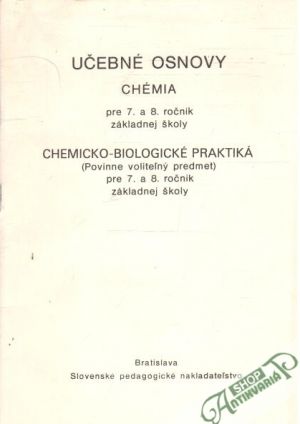 Učebné osnovy - Chémia - Chemicko-biologické praktiká - Kolektív autorov
