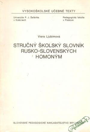 Stručný školský slovník rusko - slovenských homoným - Ljubimova Viera