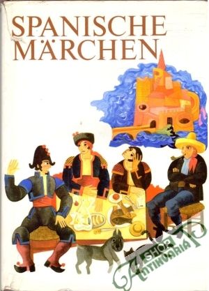 Spanische Märchen - Kolektív autorov