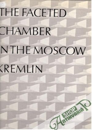 The Faceted Chamber in the Moscow Kremlin - Nasibova A.