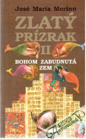 Zlatý prízrak II. - Merino J.M.