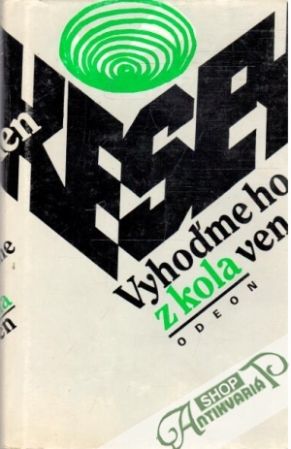 Vyhoďme ho z kola ven - Kesey Ken