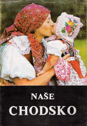 NAŠE CHODSKO - Kol.