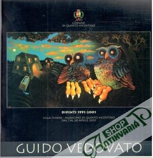 Guido Vedovato - Dipinti 1991 - 2001 - Schettin Anna