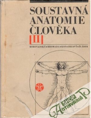 Soustavná anatomie člověka II. - Borovanský, Hromada, Kos, Zrzavá, Žlábek