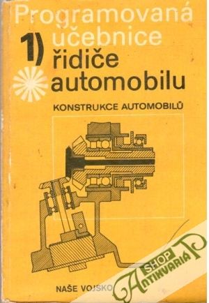 Programovaná učebnice - 1. řidiče automobilů - Malach Antonín a kolektív