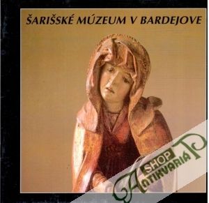 Šarišské múzeum v Bardejove - Panigaj Ľubomír, Gutek František