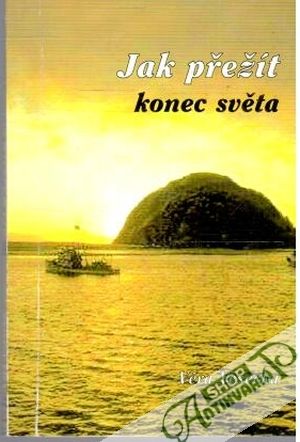 Jak přežít konec světa - Vesecká Věra