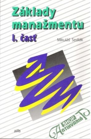 Základy manažmentu I. - Sedlák Mikuláš