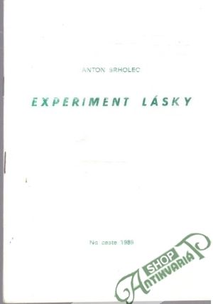 Experiment lásky - Srholec Anton