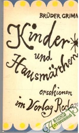 Kinder- und Hausmärchen - Grimm Brüder