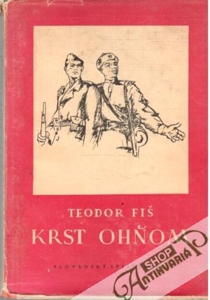 Krst ohňom I. - Fiš Teodor