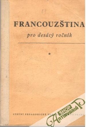 Francouzština pro desátý ročník - Kolektív autorov