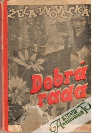 Dobrá rada nad zlato - Inovecká Žela