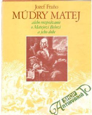 Múdry Matej - Fraňo Jozef