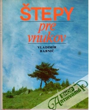 Štepy pre vnukov - Babnič Vladimír