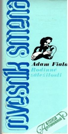 Rodinné záležitosti - Fiala Adam