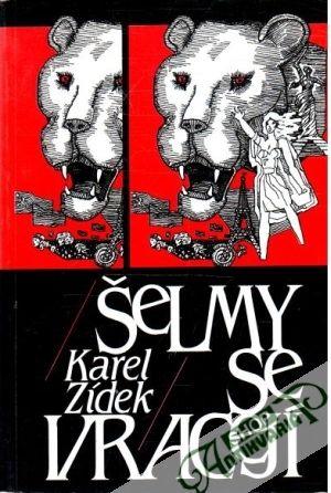 Šelmy se vracejí - Zídek Karel